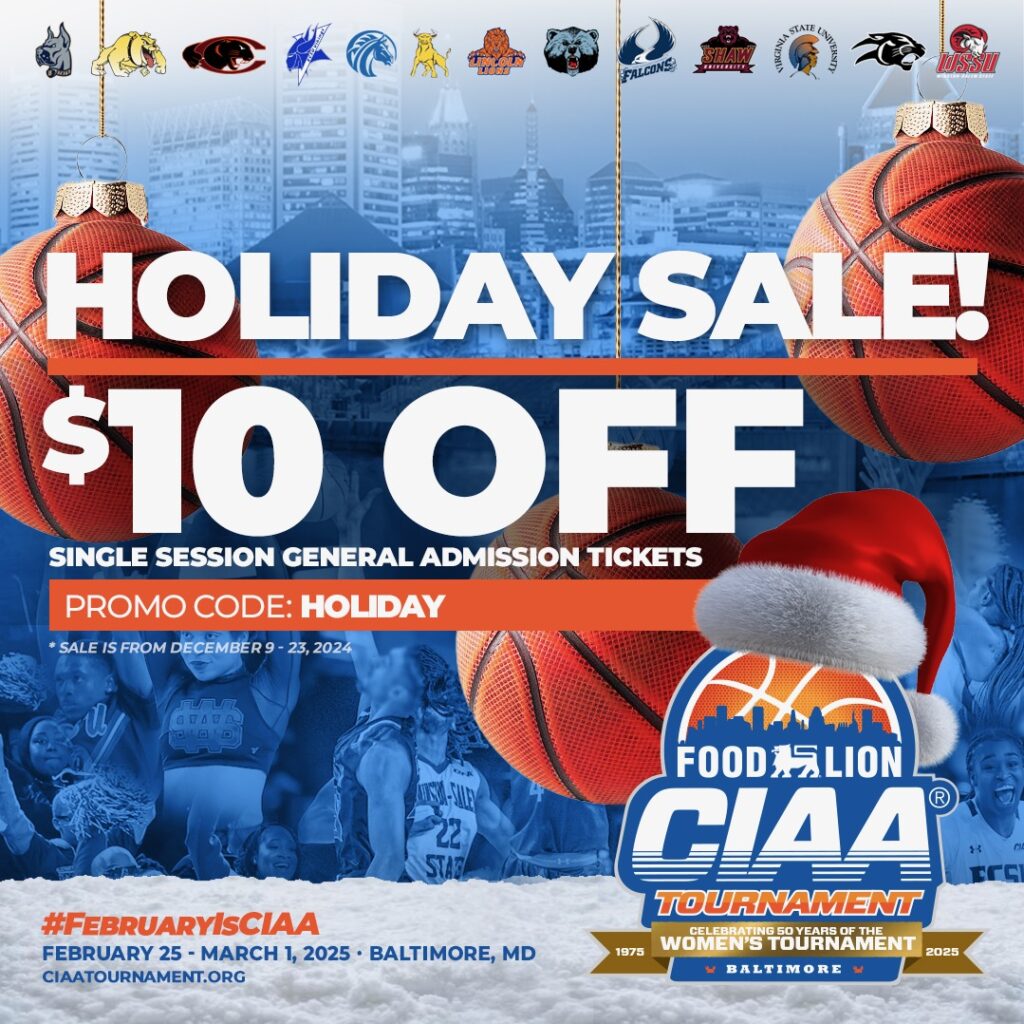 Tickets for the 2025 Food Lion CIAA Championship Basketball Tournament Now Available