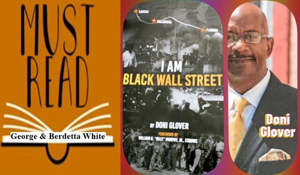 MUST READ by George & Berdetta White: I Am Black Wall Street