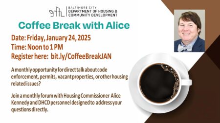 BALTIMORE HOUSING: Coffee Break with Alice This Friday!