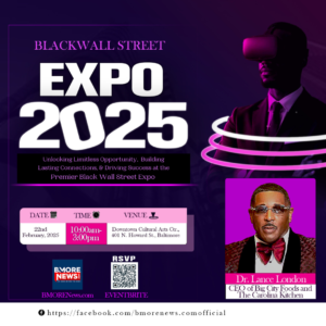 Black Wall Street EXPO 2025 Set for Feb. 22nd at DCAC, 401 N. Howard St.