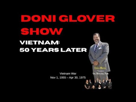 Emmy-nominated Doni Glover Show: Vietnam – 50 Years Later