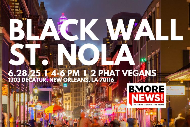 10th Anniversary Black Wall Street NOLA, June 5th, at 2 Phat Vegans