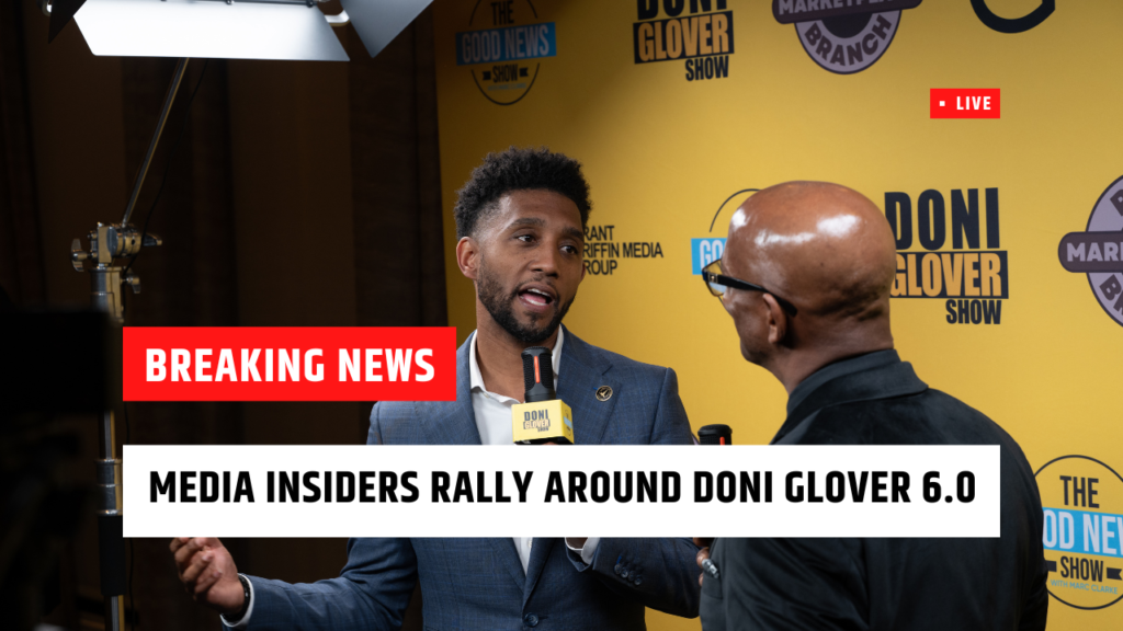 Media Insiders Rally Around Doni Glover 6.0 – Set for June 27, 2025