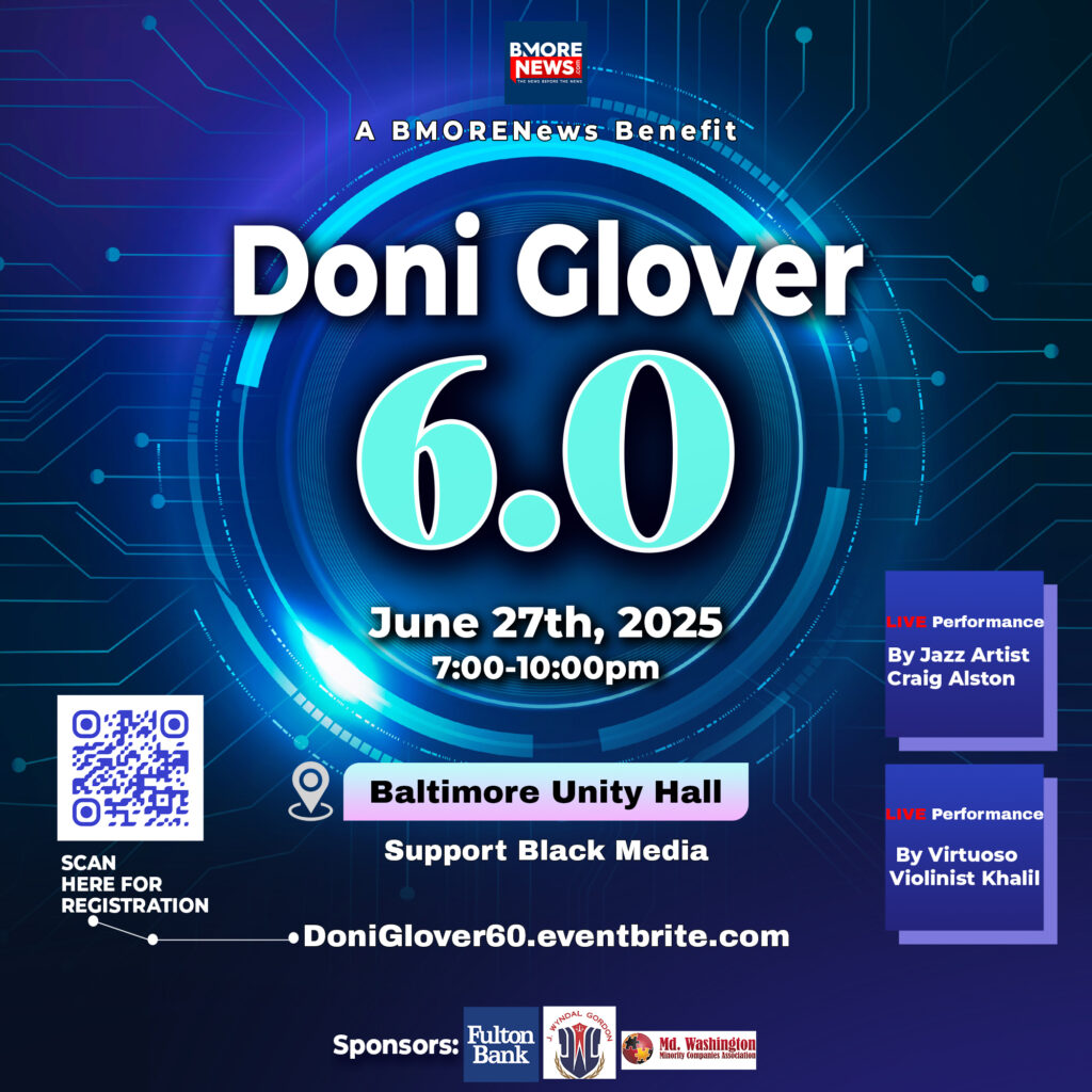 DONI GLOVER 6.0: A BMORENEWS BENEFIT Friday, June 27, 2025 | 7–10PM | Baltimore Unity Hall