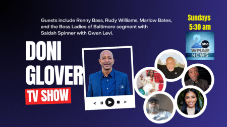 Doni Glover Show ft. Formerly Incarcerated Persons & Boss Ladies of Baltimore