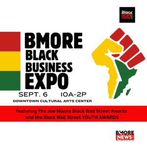 📣 BMORE Black Business Expo 2025: The Black Blueprint in Action