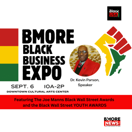 BMORE Black Business Expo Announces New Honorees and Featured Speakers