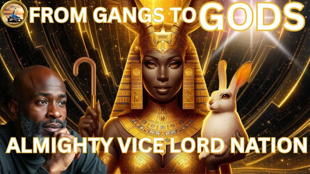 Dog Star Network: From Gangs to GODS – Birthright Citizenship (Almighty Vice Lords)