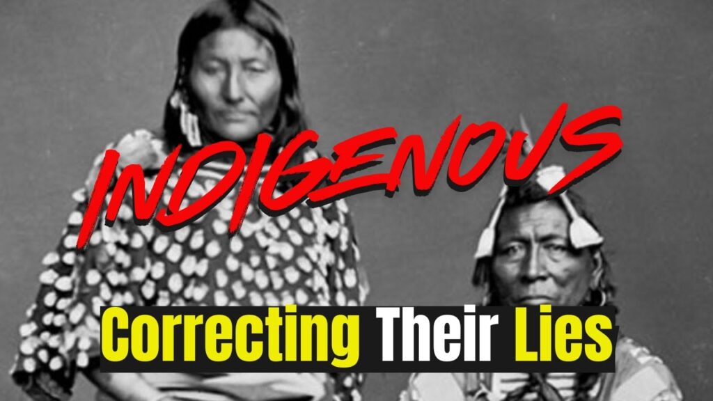 Indigenous: Correcting Their Lies Indigenous: Correcting Their Lies