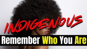 Remember Who You Are: The Indigenous Series