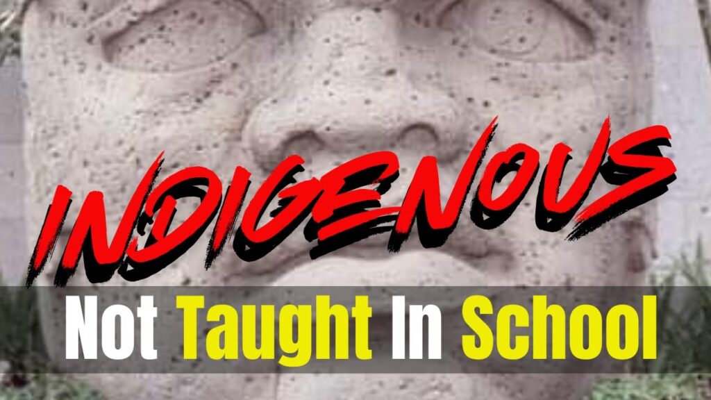 Not Taught in School: The Indigenous History They Don’t Want You to Know