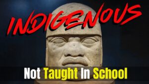 Indigenous: Truths Not Taught In Schools