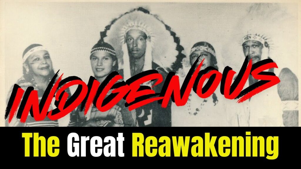 Indigenous Series – The Great Reawakening: Our People Are Doing Their Own Research