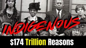 Indigenous Series: The Receipts: 4 Trillion Reasons Why Our History Was Hidden