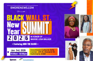 Baltimore’s Youth Entrepreneurs & Basketball Legacy Take Center Stage at Black Wall Street New Year Summit This Saturday