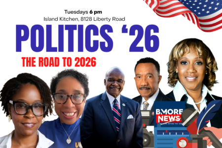BMORENews Launches Politics 26 Series with Liberty Road Community Forum on January 6th BMORENews Launches Politics 26 Series with Liberty Road Community Forum on January 6th