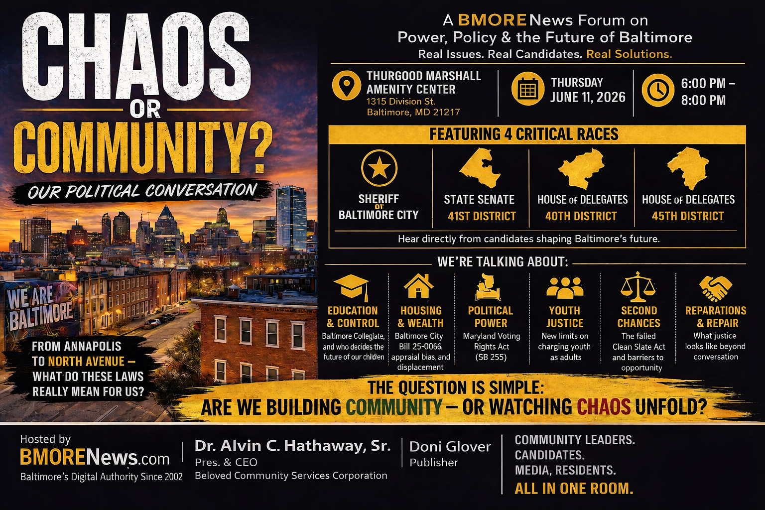 CHAOS OR COMMUNITY? A Political Conversation on Power, Policy & the Future of Baltimore CHAOS OR COMMUNITY? A Political Conversation on Power, Policy & the Future of Baltimore