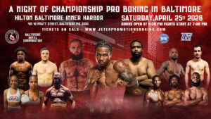 Professional Boxing Returns to Downtown Baltimore April 25 at Hilton Inner Harbor