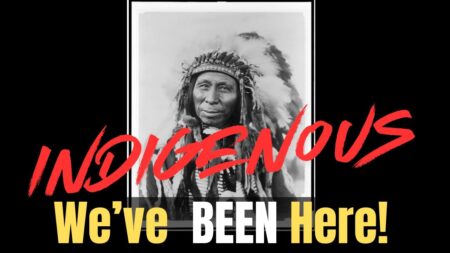 Indigenous Series: We’ve BEEN Here!