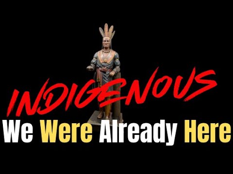 Indigenous Series: We Were Already Here