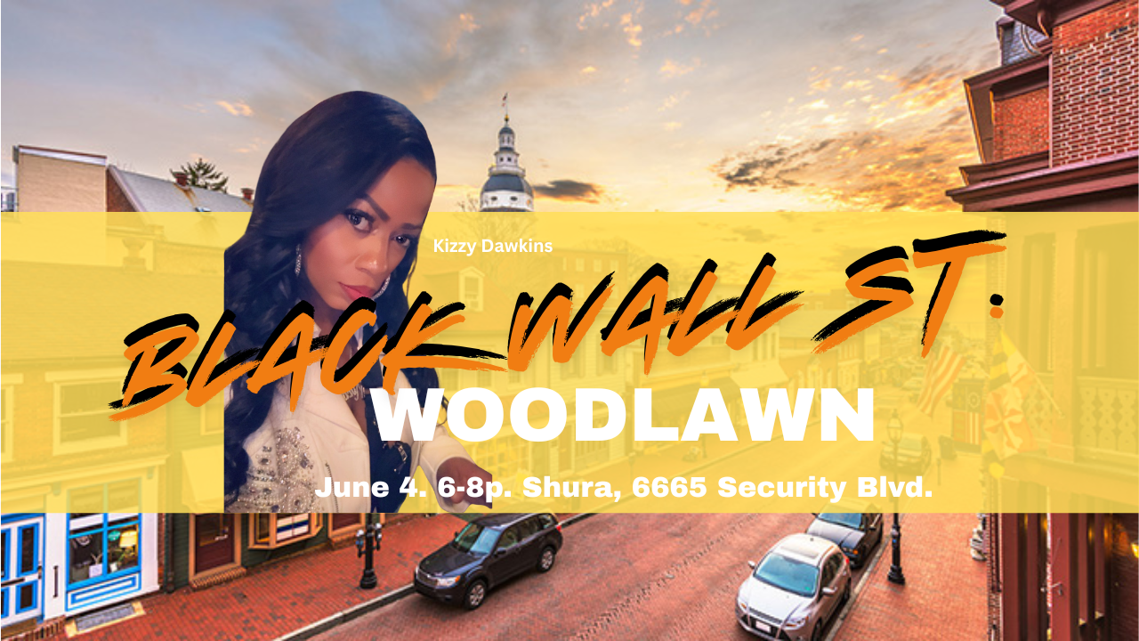 BMORENews.com and the Joe Manns Black Wall Street Awards Honor Kizzy Dawkins BMORENews.com and the Joe Manns Black Wall Street Awards Honor Kizzy Dawkins