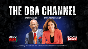 Dr. Sheetal Singh to Headline Debut of “The DBA Channel with Doni Glover”