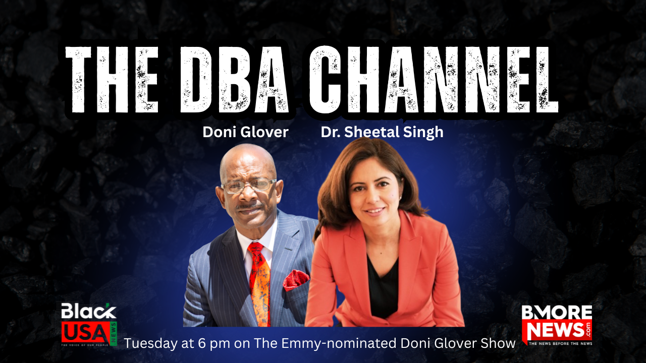 bmorenews.com - Doni Glover - Dr. Sheetal Singh to Headline Debut of 'The DBA Channel with Doni Glover'