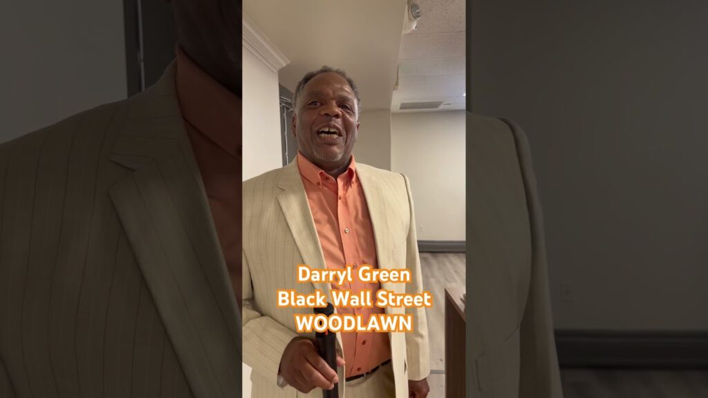 Darryl Green Honored at Black Wall Street WOODLAWN Darryl Green Honored at Black Wall Street WOODLAWN