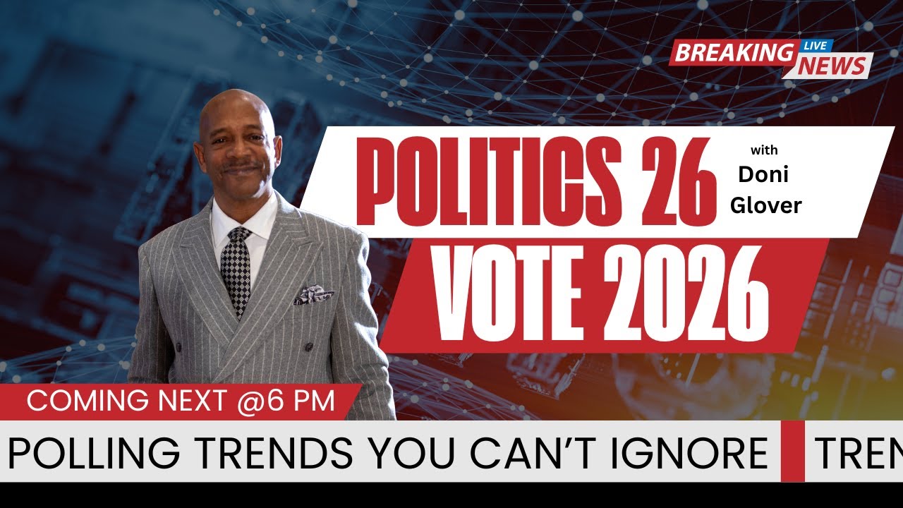POLITICS 26: The Endorsement Show POLITICS 26: The Endorsement Show