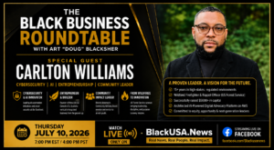 BlackUSA.News presents The Black Business Roundtable with Art “Doug” Blacksher