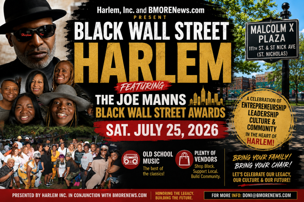 Harlem Inc. and BMORENews.com Present Black Wall Street Harlem on July 25 at Malcolm X Plaza