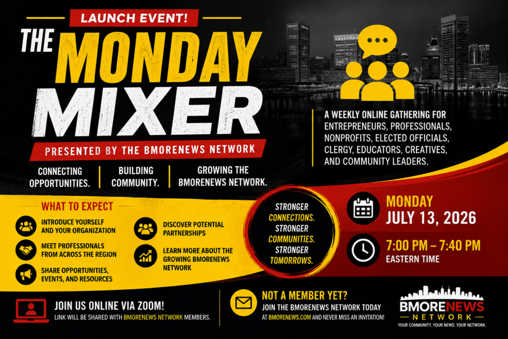 Join the BMORENews Network to receive your invitation to The Monday Mixer.