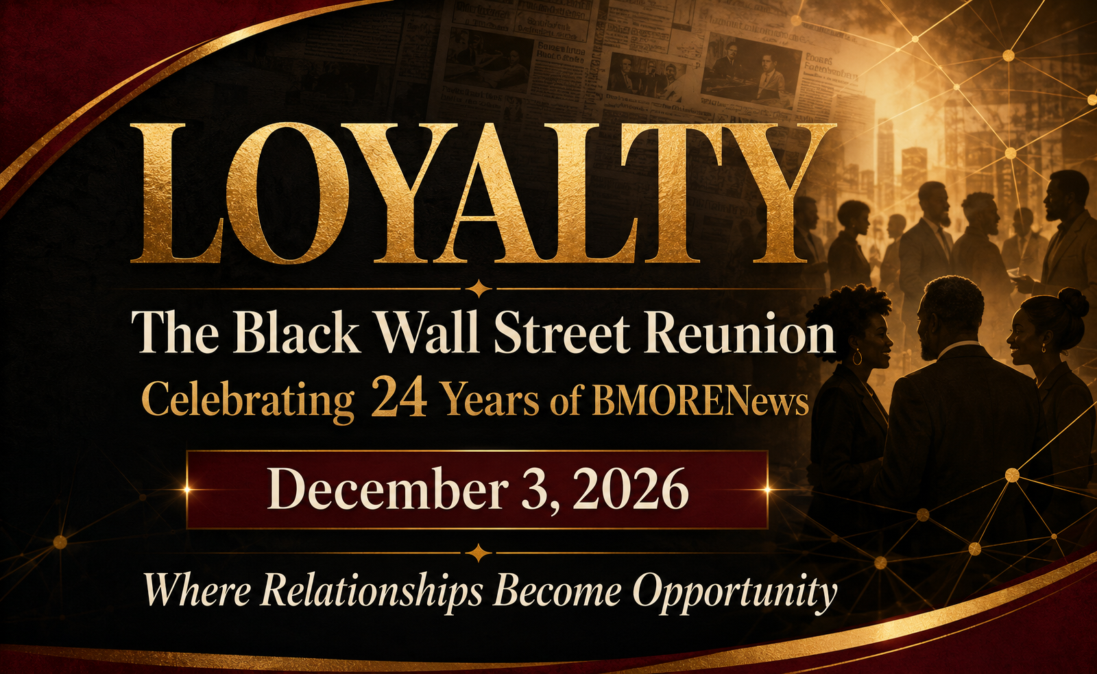 SAVE THE DATE: Dec. 3rd: LOYALTY: The Black Wall Street Reunion SAVE THE DATE: Dec. 3rd: LOYALTY: The Black Wall Street Reunion