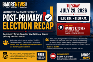 Northwest Baltimore County Post-Primary Election Recap Set for July 28