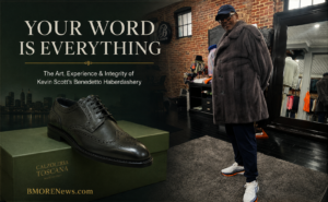 Your Word Is Everything: The Art, Experience, and Integrity of Kevin Scott’s Benedetto Haberdashery