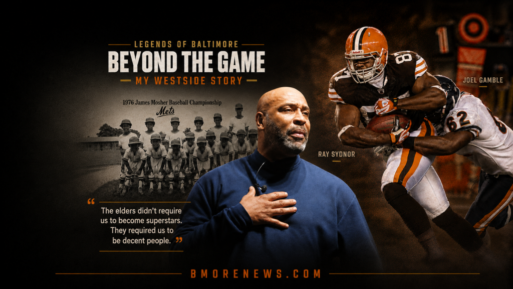 Legends of Baltimore: Beyond the Game — My Westside Story