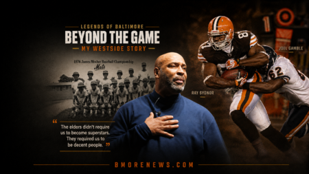 Legends of Baltimore: Beyond the Game — My Westside Story