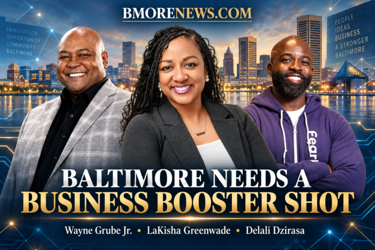 Baltimore Needs a Business Booster Shot