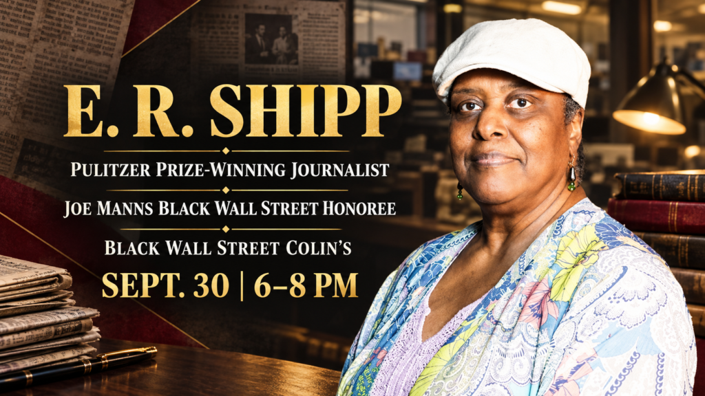Pulitzer Prize-Winning Journalist E. R. Shipp to Receive Joe Manns Black Wall Street Award
