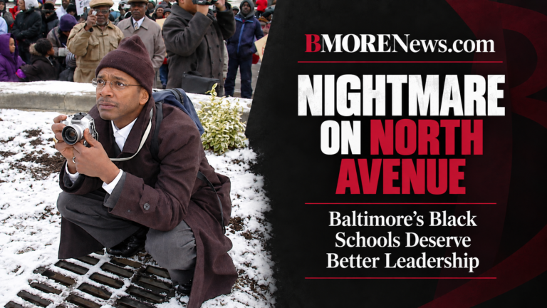 Nightmare on North Avenue: Baltimore’s Black Schools Deserve Better Leadership