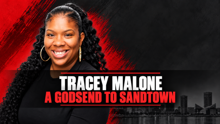 Tracey Malone Is a Godsend to Sandtown